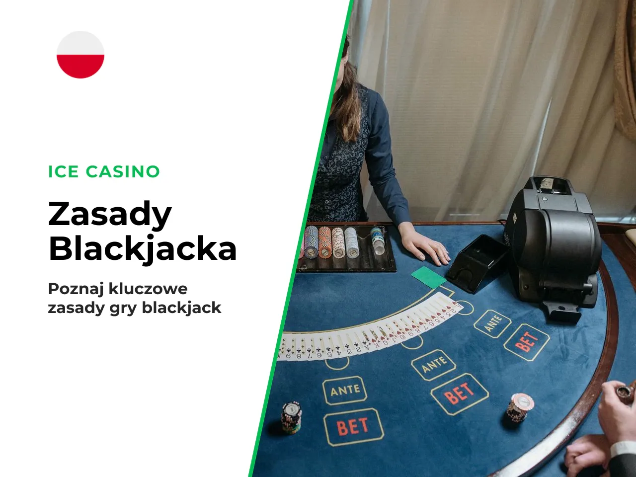 Zasady blackjacka, które musisz znać przed grą. *Informacje zawarte w tej sekcji mają charakter wyłącznie edukacyjny i nie stanowią porady finansowej ani gwarancji wyników. Gra hazardowa wiąże się z r
