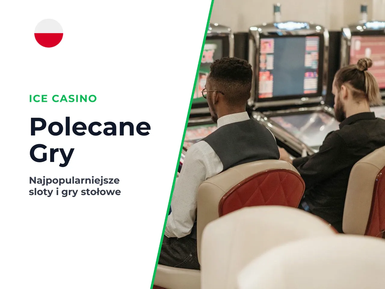 Jakie kierunki gier najczęściej wyszukują gracze w Ice Casino. Najczęściej wyszukiwanym segmentem są maszyny wrzutowe (slots) oparte na wysokiej zmienności, internetowe wersje klasycznych gier stołowy